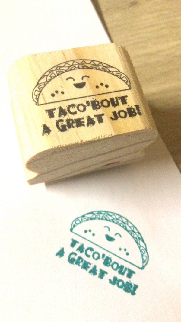 Taco’bout a great job - 3cmx3cm wooden stamp