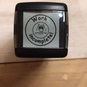 Work incomplete - 2cmx2cm self inking stamp