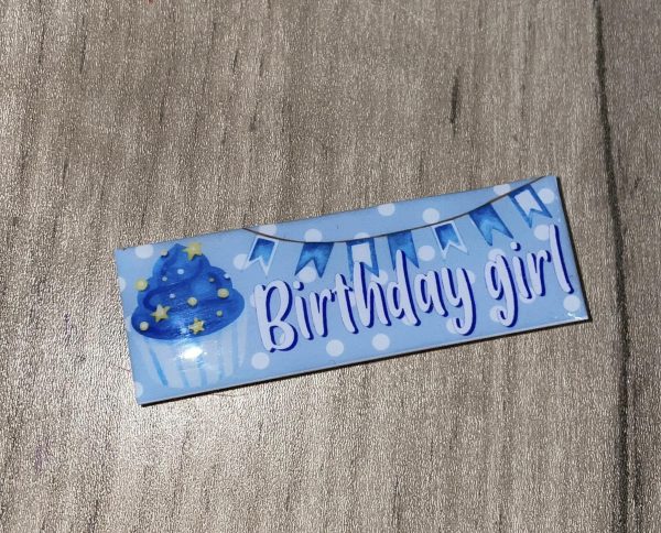 Birthday Girl - 20mmx60mm heavy duty name badge